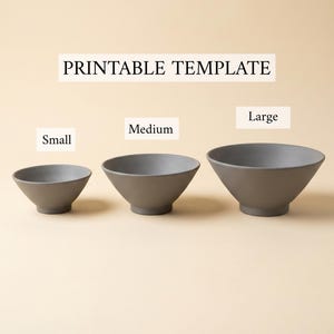 May include: Three gray ceramic bowls in small, medium, and large sizes. The bowls have a simple, modern design with a slightly flared rim. The text "PRINTABLE TEMPLATE" is above the bowls.
