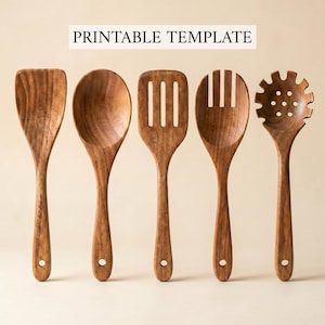 May include: Five wooden kitchen utensils, including a spatula, spoon, slotted turner, slotted spoon, and pasta server, are arranged in a row. The utensils are made of a light brown wood and have a smooth finish. The text "PRINTABLE TEMPLATE" is displayed above the utensils.