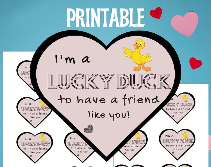 Lucky Duck to have a Friend like you Printable Gift Tag for Valentine's Day