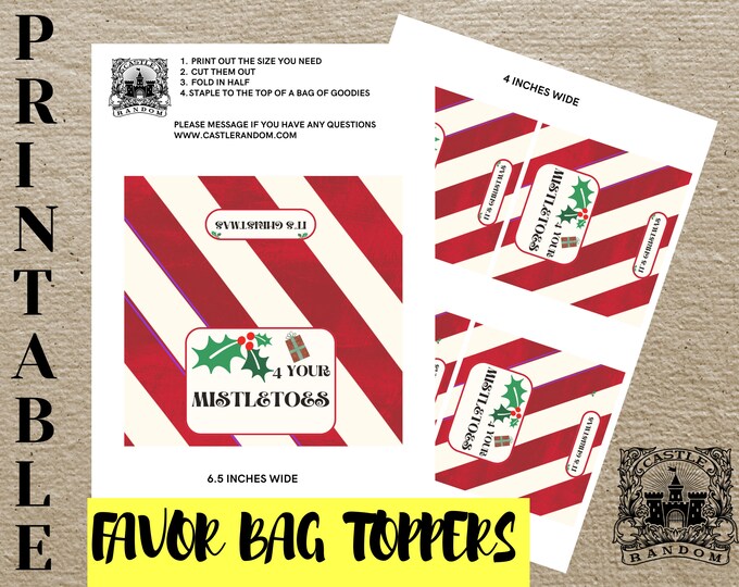 Printable Christmas For Your Mistletoes Themed Favor Bag or Treat Bag Toppers for Party Gifts