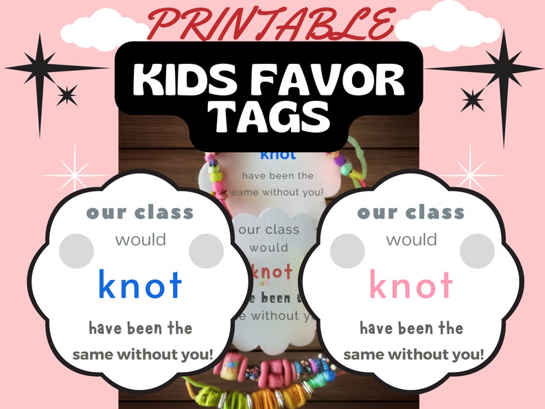 Our Class Would Knot Be the Same Without You Printable Gift Tag for ...