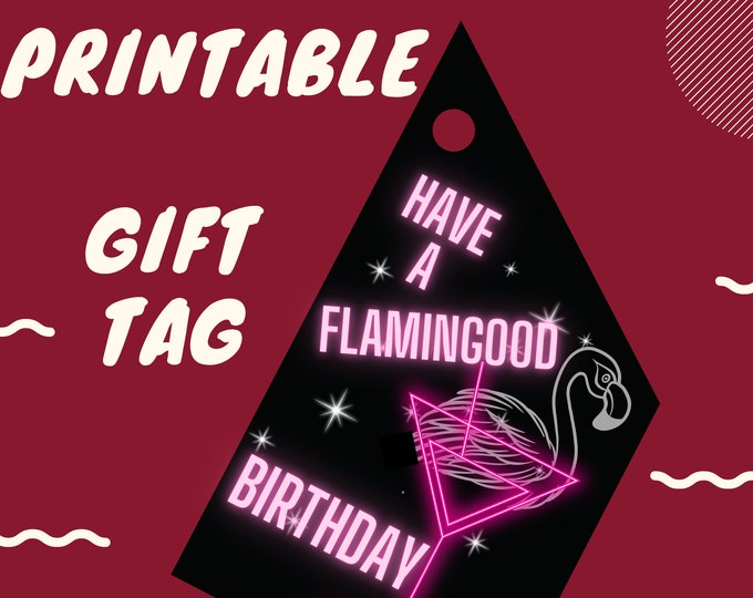 Have a Flamingood Printable Birthday Gift Tag