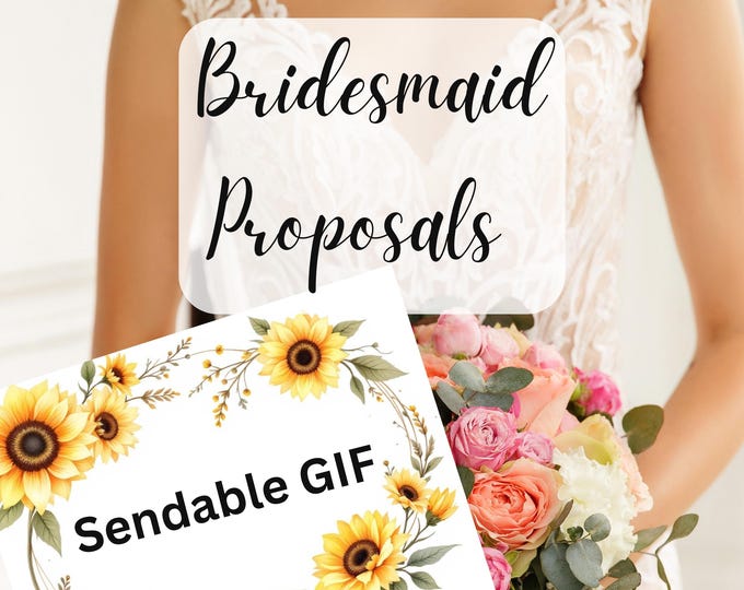 Customizable Sunflower-Themed Bridesmaid Proposal - Send with Social Media or Email | Digital Download