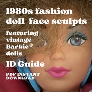 Guía de esculturas de muñecas Barbie de los años 80 Guía de coleccionistas Lista de Barbie Esculturas faciales Moldes faciales de Barbie Cómo identificar a una Barbie de los años 80 Cómo identificar un molde de cabeza de Barbie de los años 80