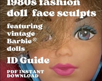 80s Barbie Doll Sculpts Guide Collectors Guide 1980s Barbie List Face Sculpts Barbie Face Molds How to ID 80s Barbie How ID Barbie Head Mold