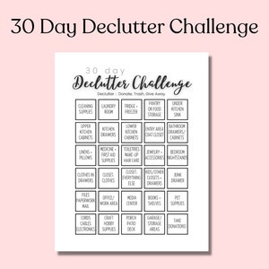 May include: A white printable 30 Day Declutter Challenge checklist with a pink background. The checklist includes categories like cleaning supplies, laundry room, kitchen drawers, and more. The title reads "30 Day Declutter Challenge".