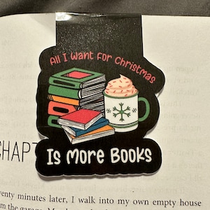 Magnetic Bookmark  All I want for Christmas is more books