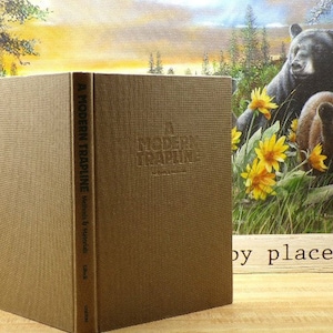 A MODERN TRAPLINE, Bob Gislvik, 1st Edition 1980, Non Fiction, Trapping Technology, Agriculture Animal Husbandry, Hunting, Sports Recreation