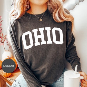 Comfort Colors® OHIO Long Sleeve T-Shirt, Ohio Shirt, Ohio State University Sweatshirt, Ohio Shirt, Long Sleeve Shirt Sweater boho classy