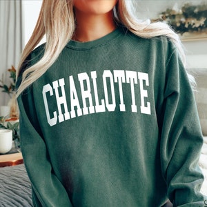 Comfort Colors® Charlotte Sweatshirt, Boho, Classy, Collegiate Text, North Carolina Sweatshirt, Charlotte NC Tee, University State Inspired