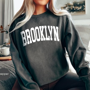 Comfort Colors® Brooklyn NYC Sweatshirt, boho classy, Brooklyn Sweatshirt, Brooklyn New York Shirts, NY Gift, NY Sweatshirt
