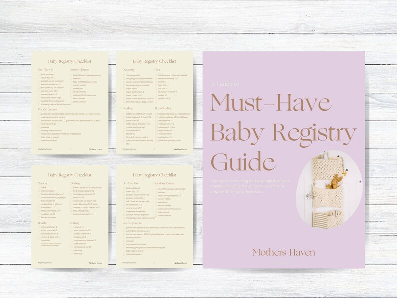 May include: A guide to creating a baby registry checklist with four printable checklists and a pink cover with the text "A Guide to Must-Have Baby Registry Guide" and the text "Mothers Haven".