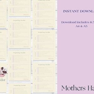 May include: A printable hospital bag checklist in a light beige color with a purple header that says "Hospital Bag Checklist". The checklist is available in 8.5 x 11, A4, and A5 sizes. The text "Mothers Haven" is at the bottom of the page.