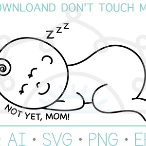 Not yet, mom! instant download, graphics on maternity t-shirt. Pregnancy T-shirt. Filed in SVG, AI, PNG, Eps