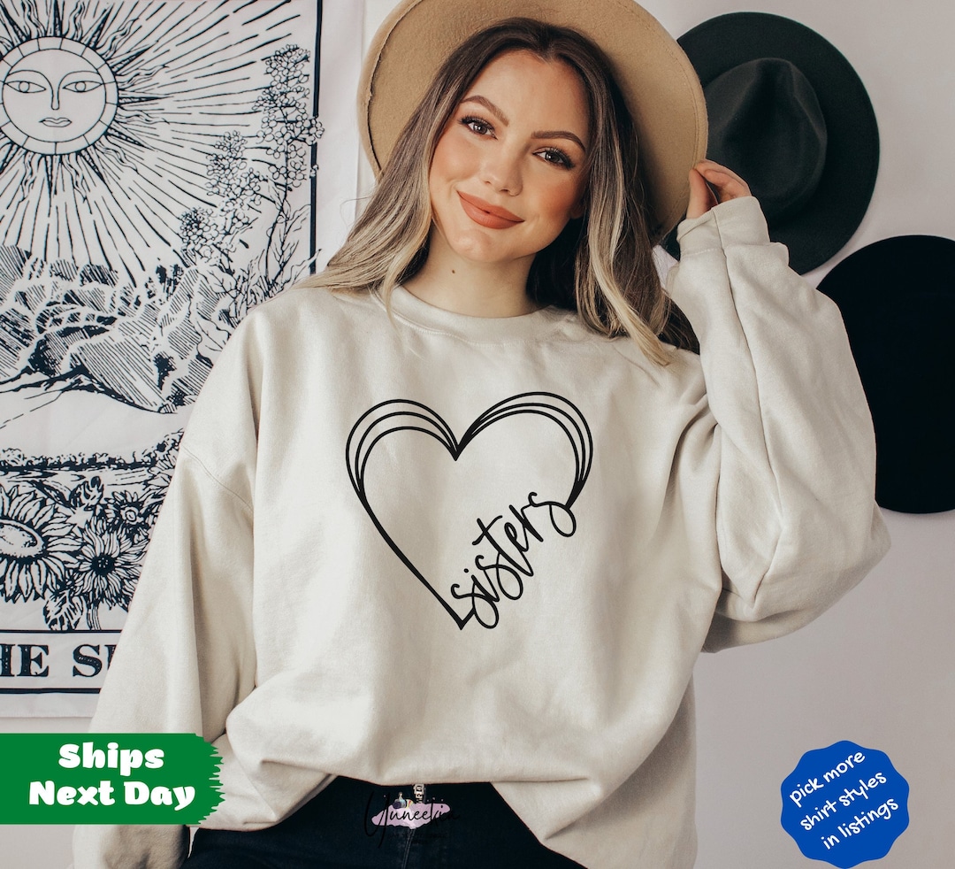 Sisters Sweatshirt, Matching Sister Hoodie, Funny Sister Sweater, Best