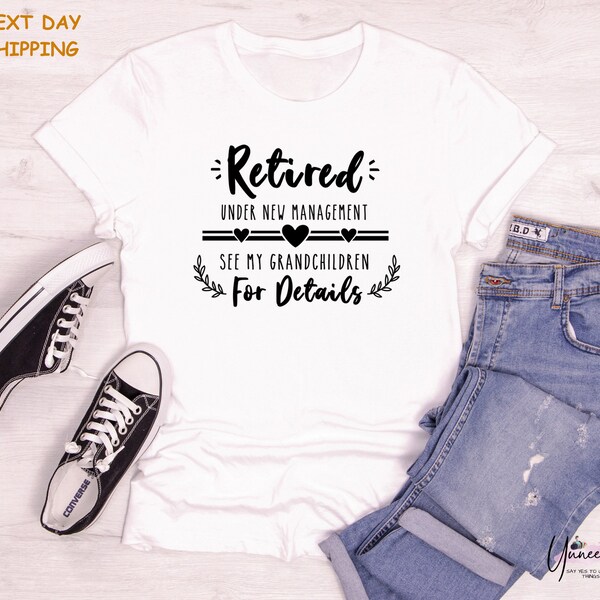 Funny 'Under New Management' Retirement T-Shirt - Unisex Gift For Retiring Friend Or Colleague