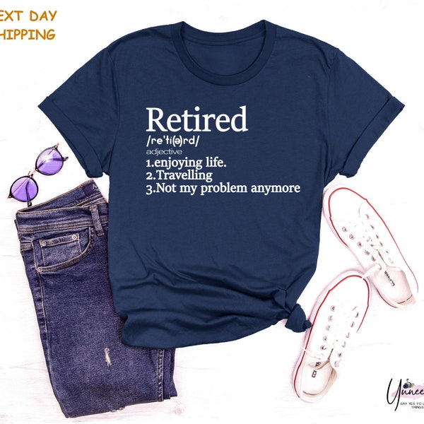 New Retired Definition Design T-Shirt, Retirement Gifts Unisex Shirt
