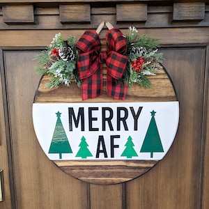 Welcome Door Hanger, Christmas Door Hanger, Merry AF, Funny Door Hanger, Funny Christmas Decor, Christmas Gift, Housewarming, Christmas