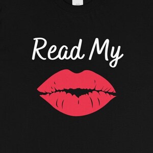 Read My Lips Essential T-Shirt, Tee, Fun