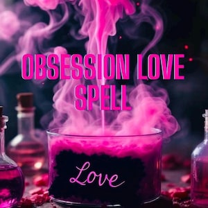 Obsession Dark Magick Love Spell - Ignite an Irresistible Passion