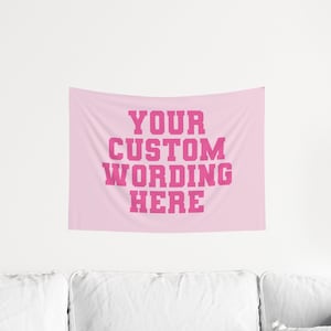 Custom Wording Pink Wall Tapestry, Bedroom Decor, Living Room, Dorm Decor, Aesthetic Wall Hanging, Trendy Flag Tapestry