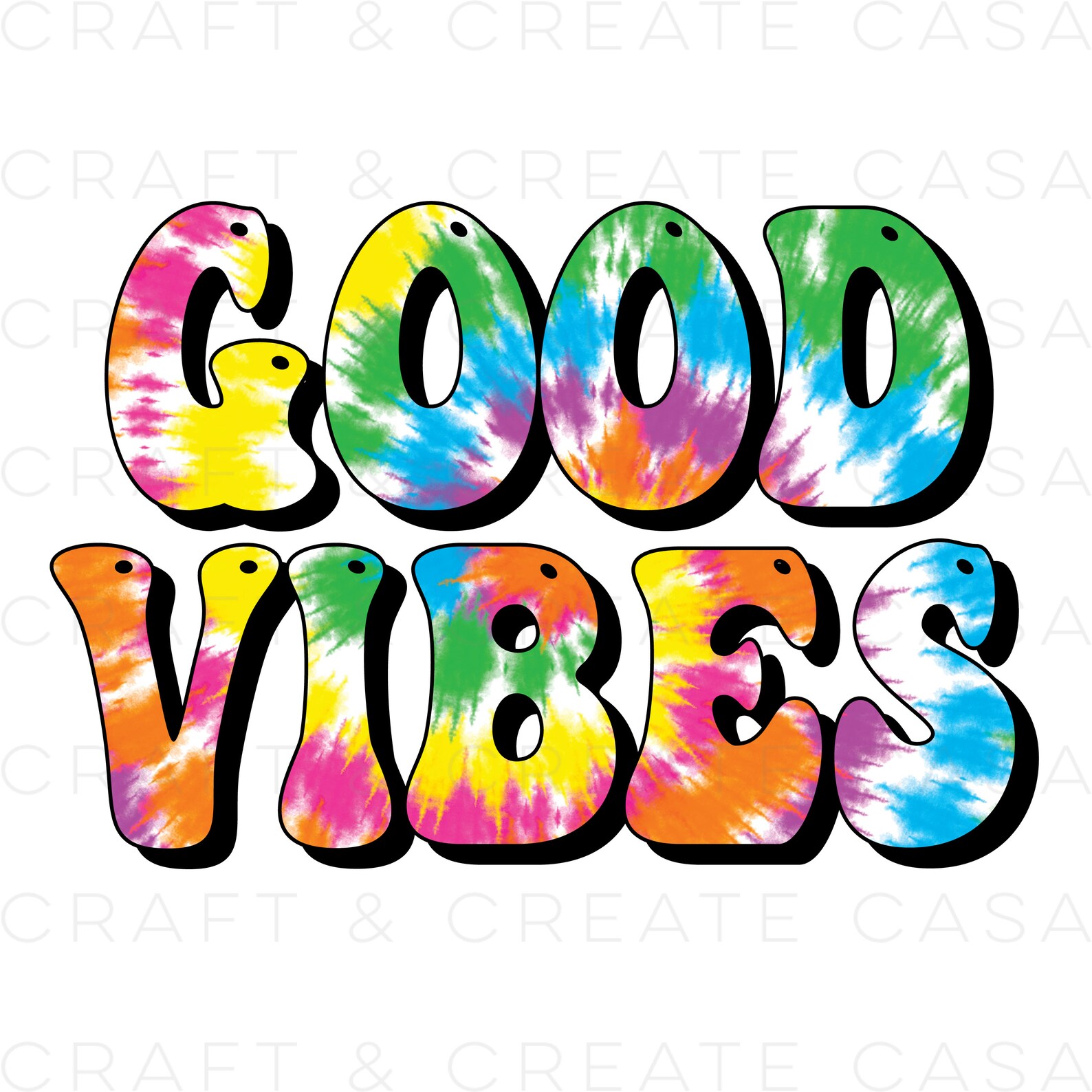 Tie Dye Good Vibes PNG Sublimation Design Digital Download Etsy