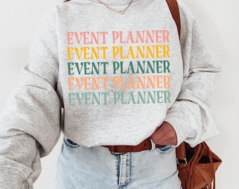 Event Planner Crewneck Sweatshirt Shirt, Event Planner Gift, Planner Shirt, Gift For Planner, Trendy Preppy Clothes, Party Planner