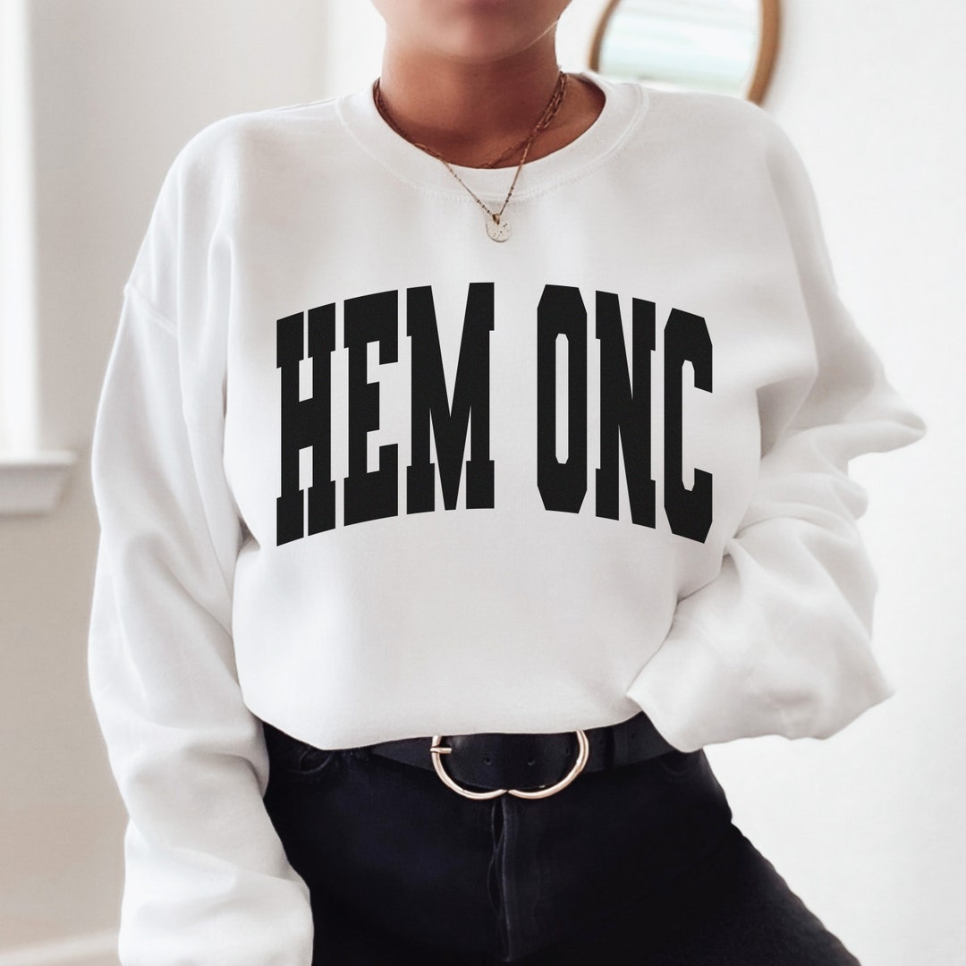 Hem Onc Nurse Crewneck Sweatshirt, Hematology and Oncology Nurse, Gifts ...