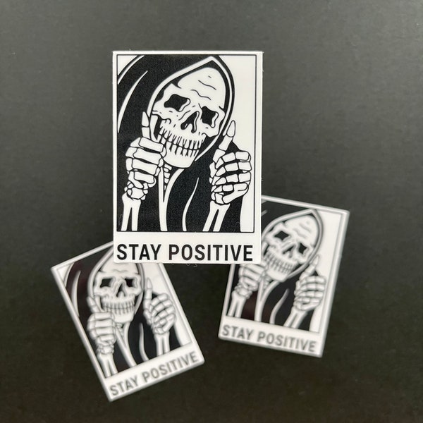 Stay Positive, Skeleton, Hydroflask Sticker, Stickers Laptop, Inspirational Stickers, Positive Stickers, Good Omens, Good Vibes, Funny Stick
