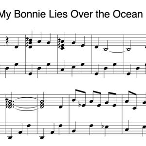 My Bonnie Lies Over the Ocean (Piano Sheet Music) - Scottish Folk Song | Digital Download