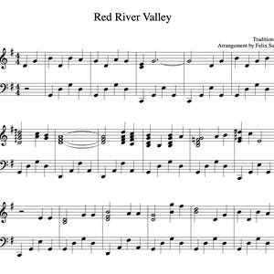 May include: Sheet music for the song "Red River Valley" with the words "Traditional" and "Arrangement by Felix Sun" printed at the top. The music is written in treble clef and includes notes and rests.
