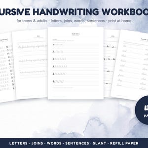 May include: A cursive handwriting workbook for teens and adults featuring 45 pages of practice sheets for letters, joins, words, and sentences. The white pages display black text and lines for writing practice, including capital letters, small letters, and everyday words.