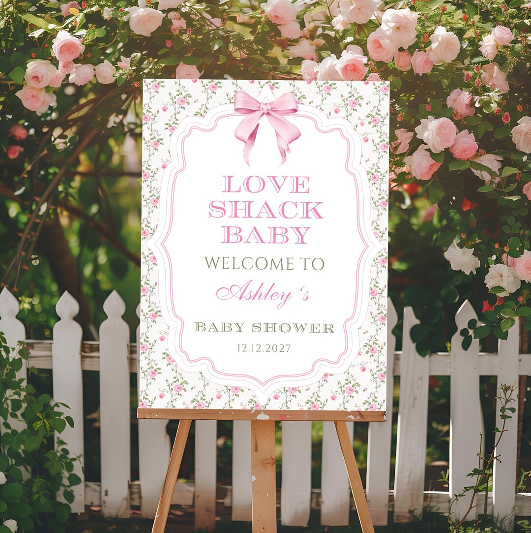 Love Shack Pink Bow Vintage Baby Shower Welcome Sign Template, Floral ...