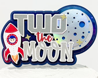 Outer Space Cake Topper, Two the Moon Cake Topper, Space Birthday Party Decor, Moon Theme Birthday, Second Birthday Decoration, Boy Birthday