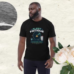 SOC Analyst Alert Fatigue T-Shirt, Cybersecurity Threat Detection Humor Shirt