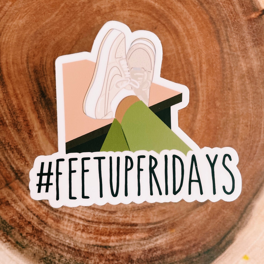 Hashtag Feet up Friday Sticker Etsy