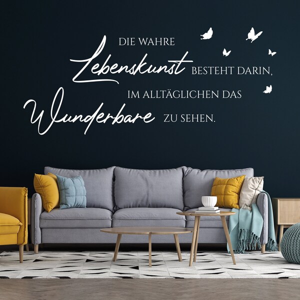 Wandtattoo Wohnzimmer, Schlafzimmer "Die wahre Lebenskunst..." Motivation, Flur, Badezimmer, Spruch, Zitat, Wandaufkleber, Wanddeko