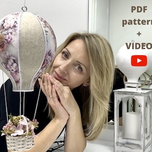 Hot Air Balloon without sewing, Video Tutorial+Pattern Detailed video lesson about hot air balloon making Baby mobile without sewing machine