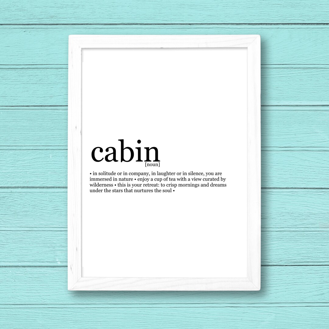 Cabin Definition Digital Print File, Cabin Print, Cabin Quote, Words