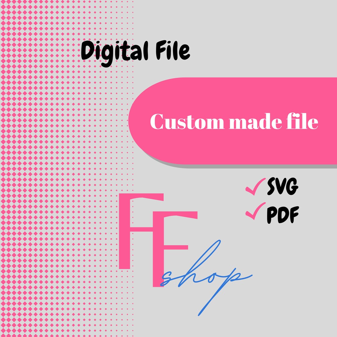 Custom Made File - Etsy