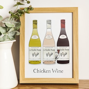 All The Chicken Wine  – Illustrated by BethTurnerGraphix, Chicken Wine, wall art, wine print [Digital Download Print]