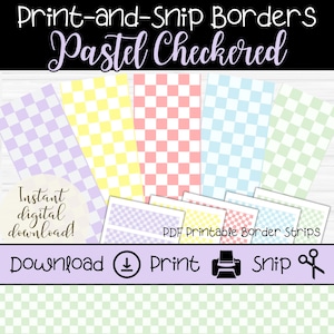 May include: Printable pastel checkered border strips in various colors, including purple, yellow, pink, blue, and green. The image includes the text "Print-and-Snip Borders" and "Pastel Checkered", along with "Instant digital download!" and "PDF Printable Border Strips".
