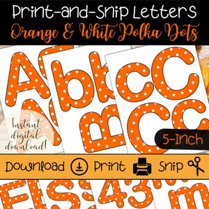 May include: Printable 5-inch letters with orange and white polka dots. The letters are A, b, i, c, m, C, E, S, 4, 3, and m.  The text on the image says "Print-and-Snip Letters Orange & White Polka Dots" and "Instant digital download!" and "Download Print Snip"