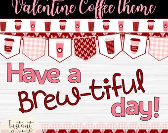 Valentine Bulletin Board | Printable Valentine's Day Classroom Decor | Coffee Themed | Valentine Coffee Cups | Valentine Borders & Bunting