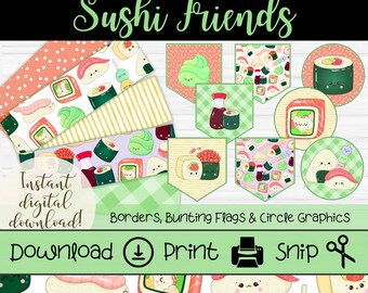 May include: A printable bulletin board set featuring sushi-themed graphics. The set includes borders, bunting flags, and circle graphics with cute sushi characters. The text "Print-and-Snip Bulletin Board Set Sushi Friends" is at the top of the image. The text "Instant digital download!" is in the lower left corner. The text "Download Print Ship" is in the lower center of the image.