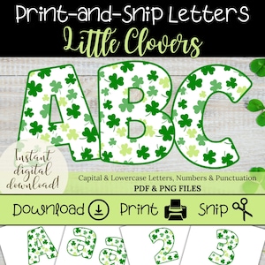 May include: Digital download of printable letters with a St. Patrick's Day theme. The letters A, B, and C are displayed in green and white with a shamrock pattern. The text "Print-and-Snip Letters" and "Little Clovers" are at the top.