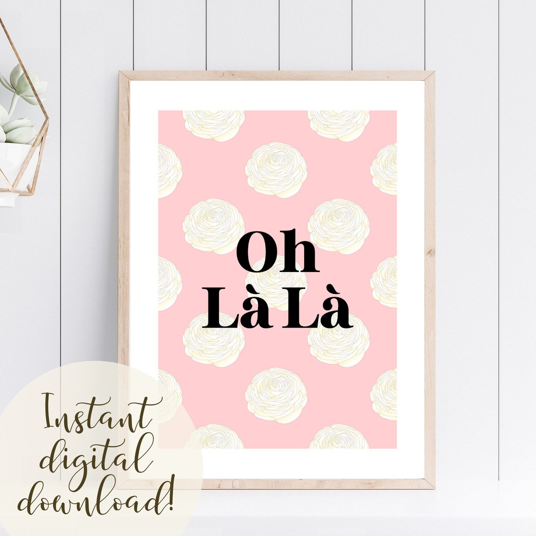 Oh La La French Saying Digital Print DIY Printable Chic Wall Etsy