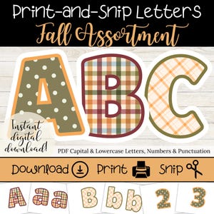 May include: A digital download set titled Print-and-Snip Letters Fall Assortment featuring capital letters A, B, and C with polka dot and plaid patterns. The graphic includes text for download, print, and snip instructions with icons.