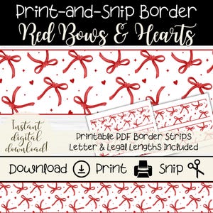 May include: Printable red bow and heart border strips for crafts and scrapbooking.  The digital download includes letter and legal size strips.  Download, print, and snip to create borders for your projects.