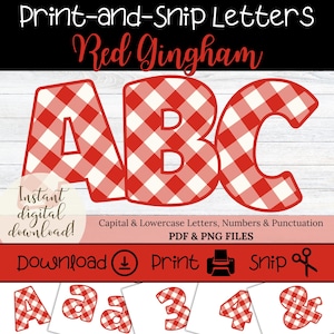 May include: A digital download graphic featuring red and white gingham letters spelling ABC. The image includes the text "Print-and-Snip Letters" and "Red Gingham". Additional text includes "Instant digital download!" and "Download Print Snip".
